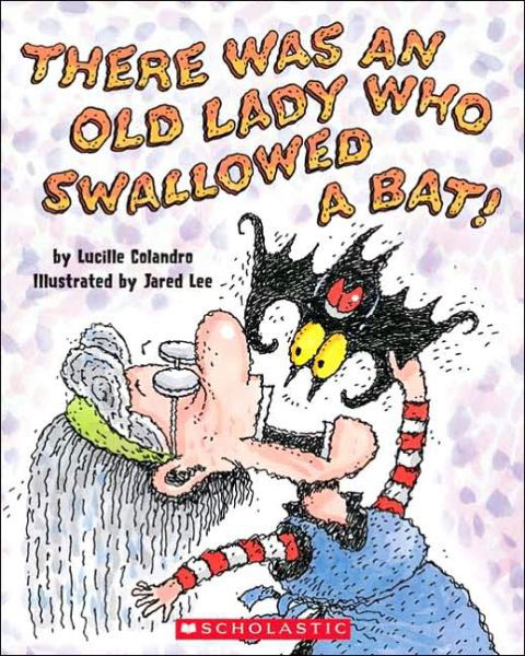 Cover for Lucille Colandro · There Was an Old Lady Who Swallowed a Bat! (Paperback Book) (2005)