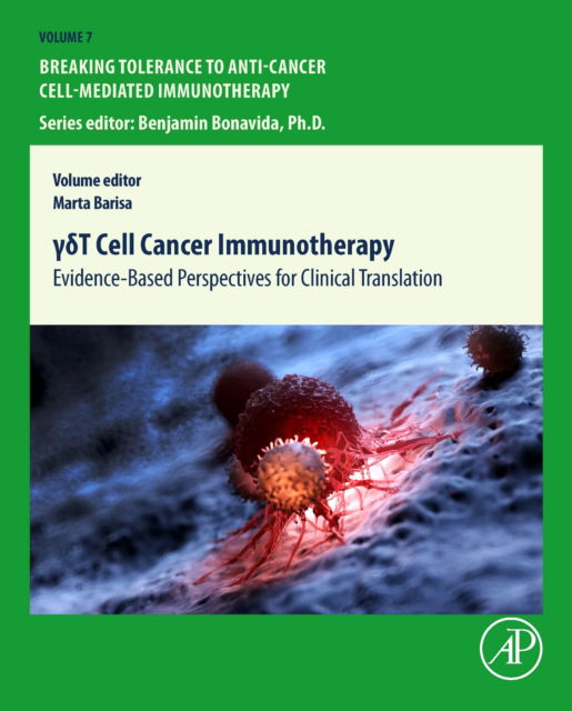 ?d T Cell Cancer Immunotherapy: Evidence-Based Perspectives for Clinical Translation - Breaking Tolerance to Anti-Cancer Cell-Mediated Immunotherapy (Hardcover Book) (2024)