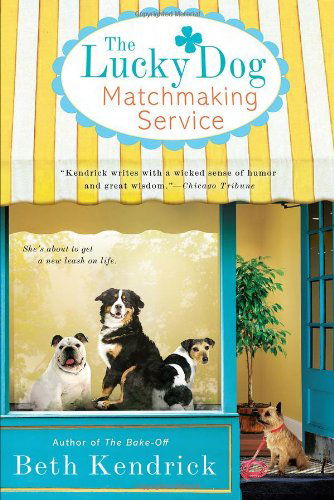 Cover for Beth Kendrick · The Lucky Dog Matchmaking Service (Pocketbok) (2012)