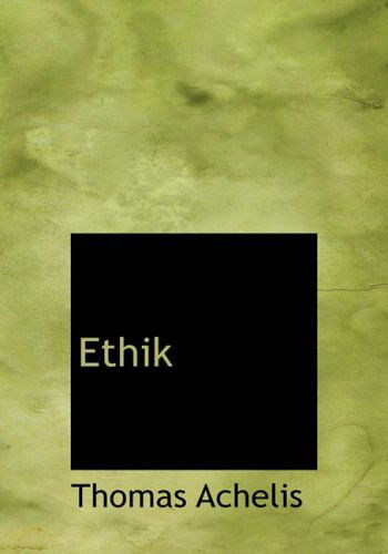 Cover for Thomas Achelis · Ethik (Hardcover Book) [Large Print, Lrg edition] (2008)