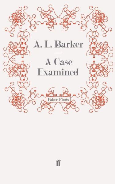 Cover for A. L. Barker · A Case Examined (Paperback Book) [Main edition] (2009)