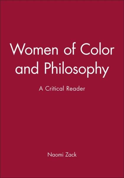 Cover for Zack · Women of Color and Philosophy: A Critical Reader (Paperback Book) (2000)