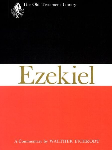 Cover for Walther Eichrodt · Ezekiel: a Commentary (Old Testament Library) (Paperback Book) (2003)