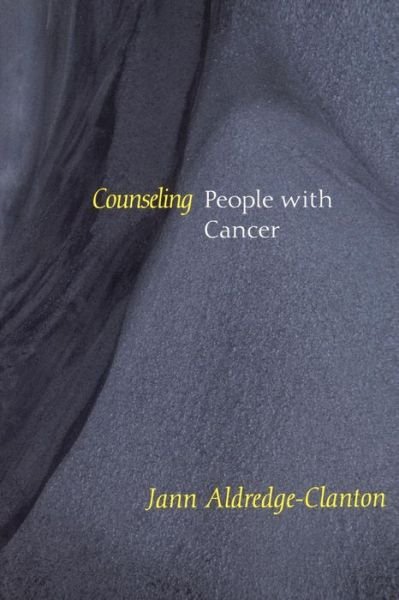 Cover for Jann Aldredge-clanton · Counseling People with Cancer (Counseling and Pastoral Theology) (Paperback Book) (1998)