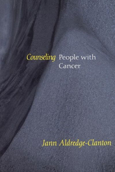 Counseling People with Cancer (Counseling and Pastoral Theology) - Jann Aldredge-clanton - Książki - Westminster John Knox Press - 9780664256661 - 1 lutego 1998