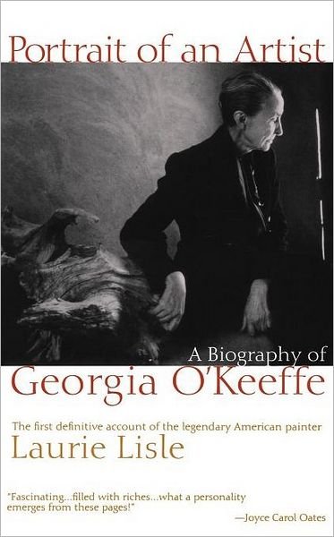 Portrait of an Artist: A Biography of Georgia O'Keefe - Laurie Lisle - Livres - Simon & Schuster - 9780671016661 - 1 octobre 1997