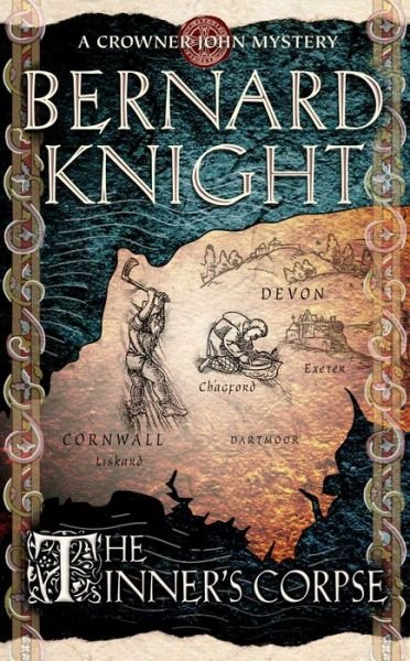 The Tinner's Corpse - A Crowner John Mystery - Bernard Knight - Boeken - Simon & Schuster - 9780671029661 - 6 augustus 2001