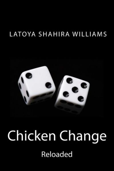 Cover for Latoya Shahira Williams · Chicken Change Reloaded (Paperback Book) (2015)