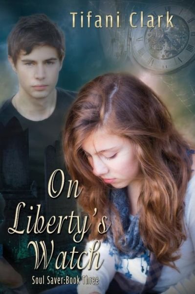 Cover for Tifani Clark · On Liberty's Watch (Paperback Bog) (2015)
