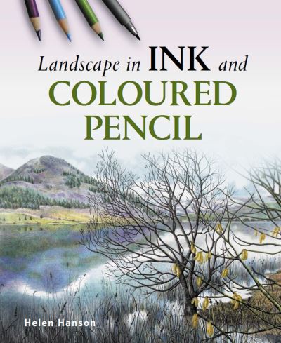 Cover for Helen Hanson · Landscape in Ink and Coloured Pencil (Paperback Book) (2022)