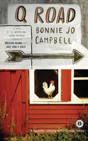 Q Road: a Novel (Mysteries & Horror) - Bonnie Jo Campbell - Bøker - Scribner - 9780743203661 - 19. august 2003