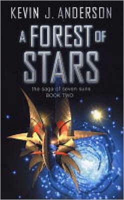 A Forest of Stars: The Saga Of Seven Suns - BOOK TWO - THE SAGA OF THE SEVEN SUNS - Kevin J. Anderson - Książki - Simon & Schuster - 9780743430661 - 7 czerwca 2004