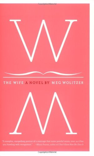 Cover for Meg Wolitzer · The Wife (Paperback Bog) [Reprint edition] (2004)