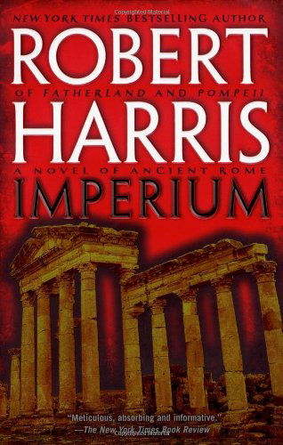 Imperium: A Novel of Ancient Rome - Robert Harris - Bücher - Gallery Books - 9780743498661 - 7. August 2007