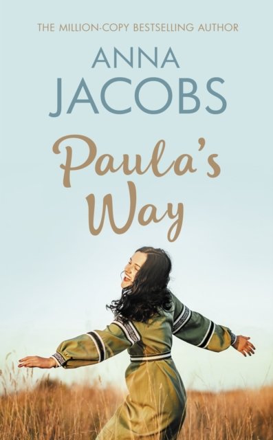 Cover for Anna Jacobs · Paula's Way: A heart-warming story from the multi-million copy bestselling author - The Waterfront Series (Paperback Bog) (2023)