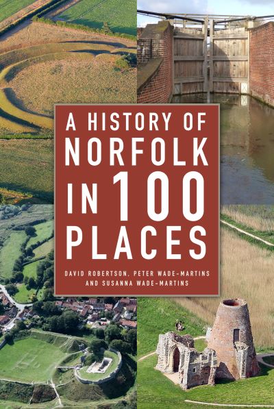 Cover for David Robertson · A History of Norfolk in 100 Places (Paperback Bog) (2022)