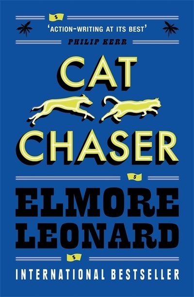 Cover for Elmore Leonard · Cat Chaser (Pocketbok) (2005)