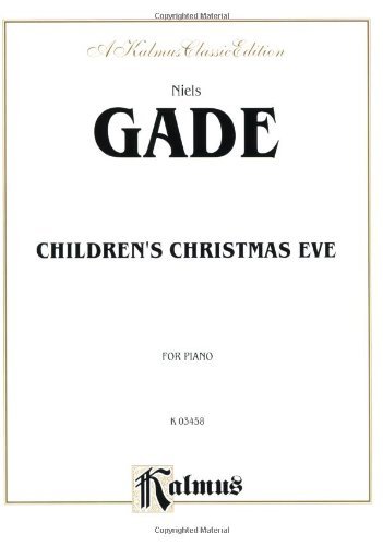 Cover for Niels Gade · Children's Christmas Eve (Kalmus) (Paperback Book) (1985)