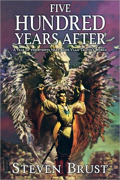 Cover for Steven Brust · Five Hundred Years After - Phoenix Guards (Pocketbok) [Original edition] (2009)