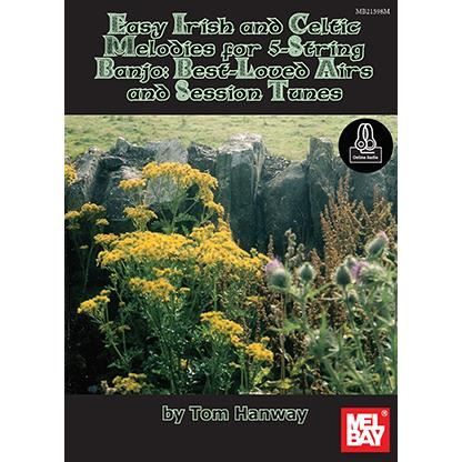 Cover for Tom Hanway · Easy Irish and Celtic Melodies for 5-String Banjo : Best-Loved Airs and Session (Paperback Book) (2015)