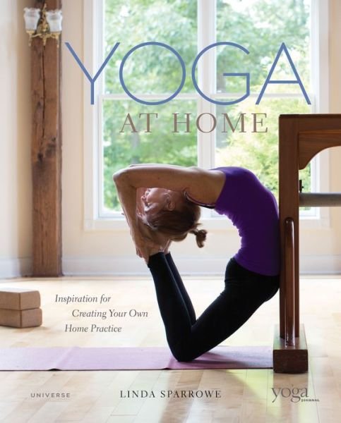 Cover for Linda Sparrowe · Yoga At Home: Inspiration for Creating Your Own Home Practice (Gebundenes Buch) (2018)