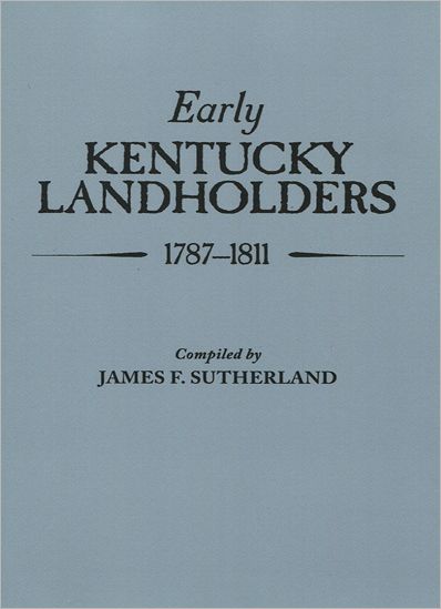 Cover for James Franklin Sutherland · Early Kentucky Landholders, 1787-1811 (Paperback Book) (2011)