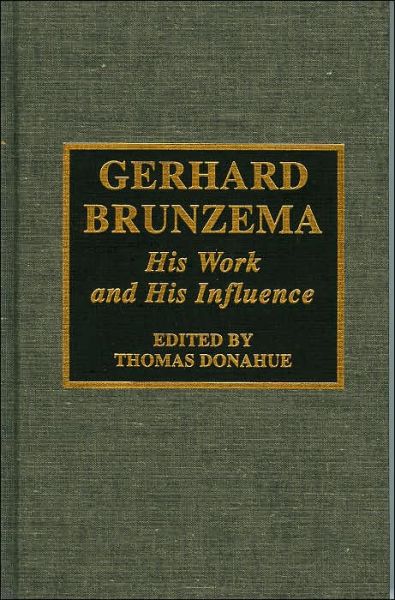 Cover for Thomas Donahue · Gerhard Brunzema: His Work and His Influence (Hardcover Book) (1998)