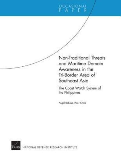 Cover for Angel Rabasa · Non-Traditional Threats and Maritime Domain Awareness in the Tri-Border Area of Southeast Asia: The Coast Watch System of the (Paperback Book) (2012)