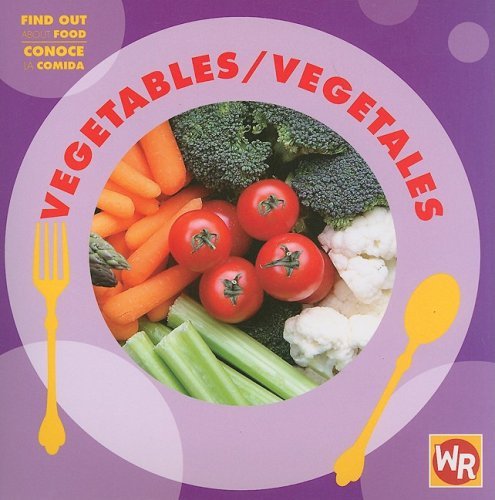 Cover for Tea Benduhn · Vegetables/ Vegetales (Find out About Food/ Conoce La Comida) (Spanish Edition) (Paperback Bog) [Spanish, Bilingual edition] (2007)