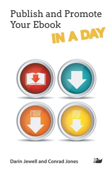 Cover for Darin Jewell · Publish and Promote Your Ebook IN A DAY - IN A DAY Series (Paperback Book) (2013)