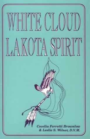Cover for Leslie S. Wilner · White Cloud, Lakota Spirit (Paperback Book) [1st edition] (2016)