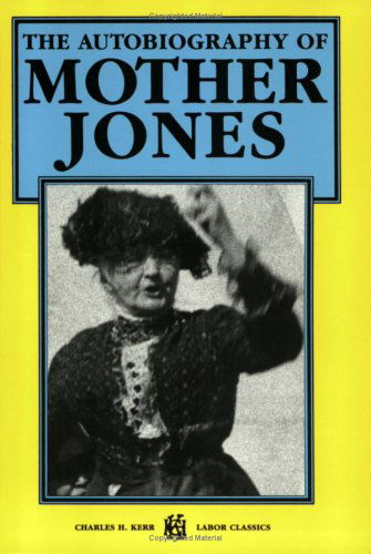 Cover for Mother Jones · The Autobiography of Mother Jones (Paperback Book) (1996)