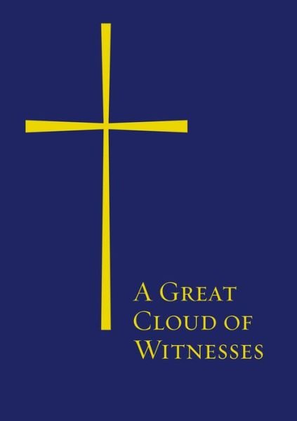 Cover for Church Publishing · A Great Cloud of Witnesses: paperback (Paperback Book) (2016)