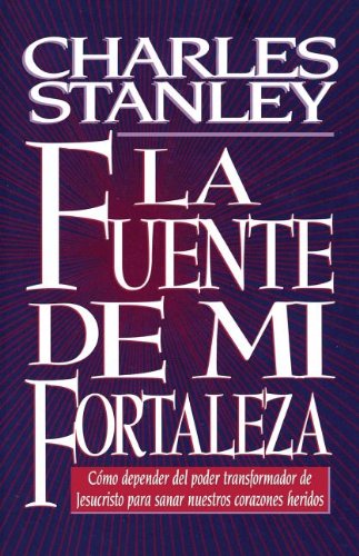 Cover for Dr. Charles F. Stanley · Fuente De Mi Fortaleza (Paperback Book) (1995)