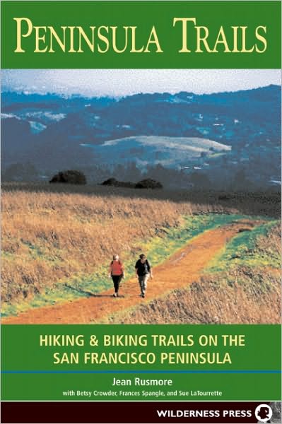 Cover for Jean Rusmore · Peninsula Trails: Hiking and Biking Trails on the San Francisco Peninsula (Paperback Book) [Fourth edition] (2005)