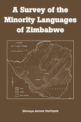 Cover for Simooya Jerome Hachipola · A Survey of the Minority Languages of Zimbabwe (Paperback Book) (2005)