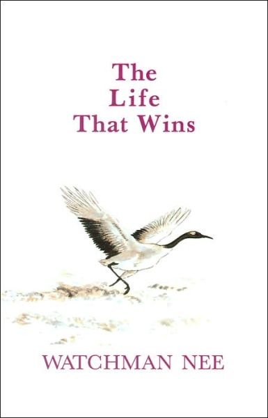 Cover for Watchman Nee · Life That Wins (Paperback Book) [English Language edition] (1986)