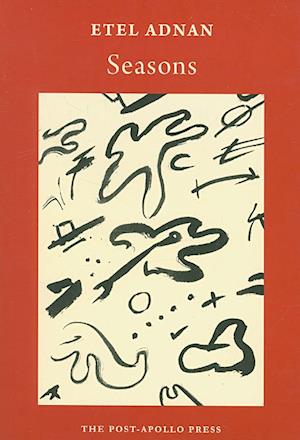 Seasons - Etel Adnan - Books - Post-Apollo Press - 9780942996661 - October 1, 2008