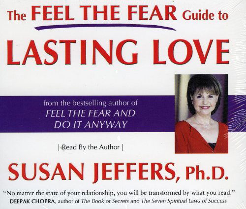 Cover for Susan Jeffers · The Feel the Fear Guide to Lasting Love (Audiobook (CD)) [Abridged edition] (2006)