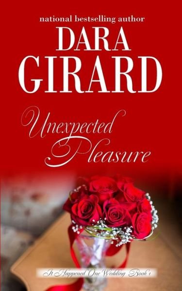 Cover for Dara Girard · Unexpected Pleasure (Paperback Book) (2016)