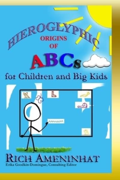 Cover for Rich Ameninhat · Hieroglyphic Origin of ABCs (Paperback Bog) (2017)
