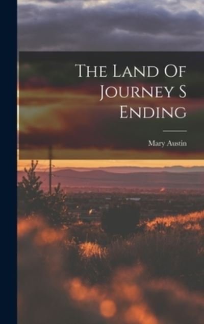 Cover for Mary Austin · Land of Journey S Ending (Buch) (2022)