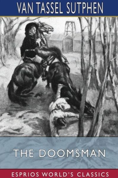 Cover for Van Tassel Sutphen · The Doomsman (Esprios Classics) (Paperback Bog) (2024)
