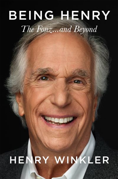 Cover for Henry Winkler · Being Henry: The Fonz . . . and Beyond (Paperback Book) (2023)