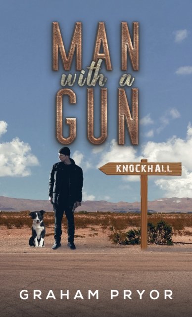 Cover for Graham Pryor · Man With A Gun (Pocketbok) (2023)