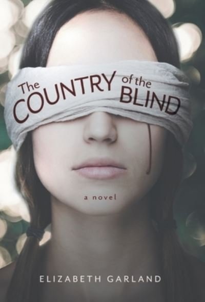 Cover for Elizabeth Garland · The Country of the Blind - The Ataskin Law School Mysteries (Hardcover Book) (2021)