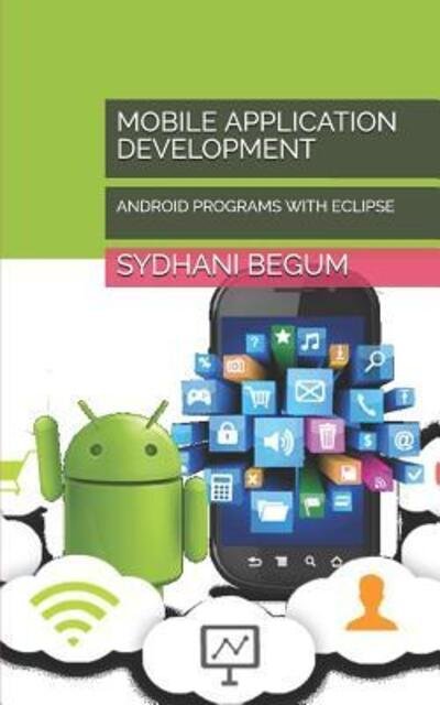 Cover for Sydhani Begum · Mobile Application Development (Pocketbok) (2019)