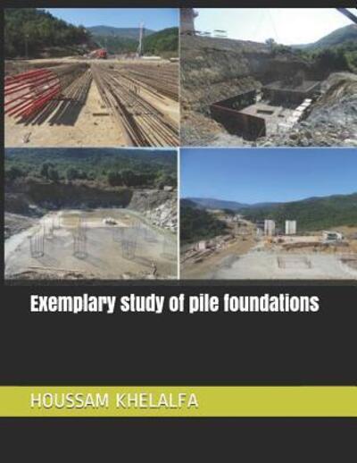 Cover for Houssam Khelalfa · Exemplary study of pile foundations (Paperback Book) (2019)