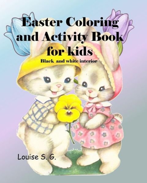 Cover for L S Goulet · Easter Coloring and Activity Book, Black and White Interior (Paperback Book) (2019)