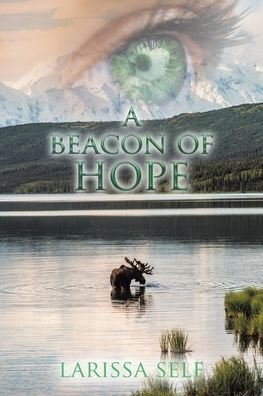 Cover for Larissa Self · A Beacon of Hope (Taschenbuch) (2019)
